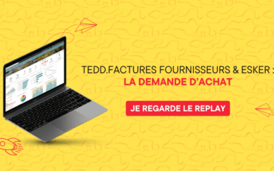 Webinaire du 26/07 TEDD.factures fournisseurs & Esker : La demande d’achat